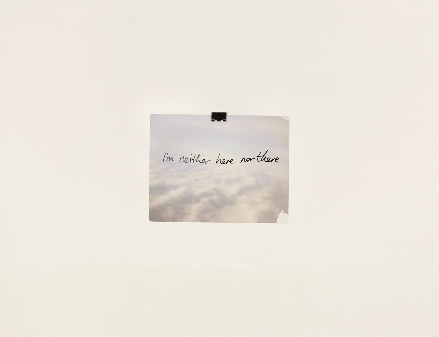 I am neither here not there (postcard)