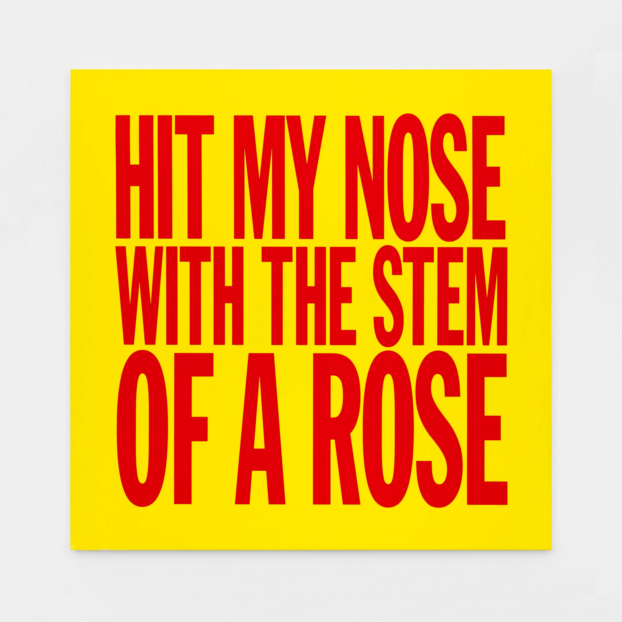 HIT MY NOSE WITH THE STEM OF A ROSE