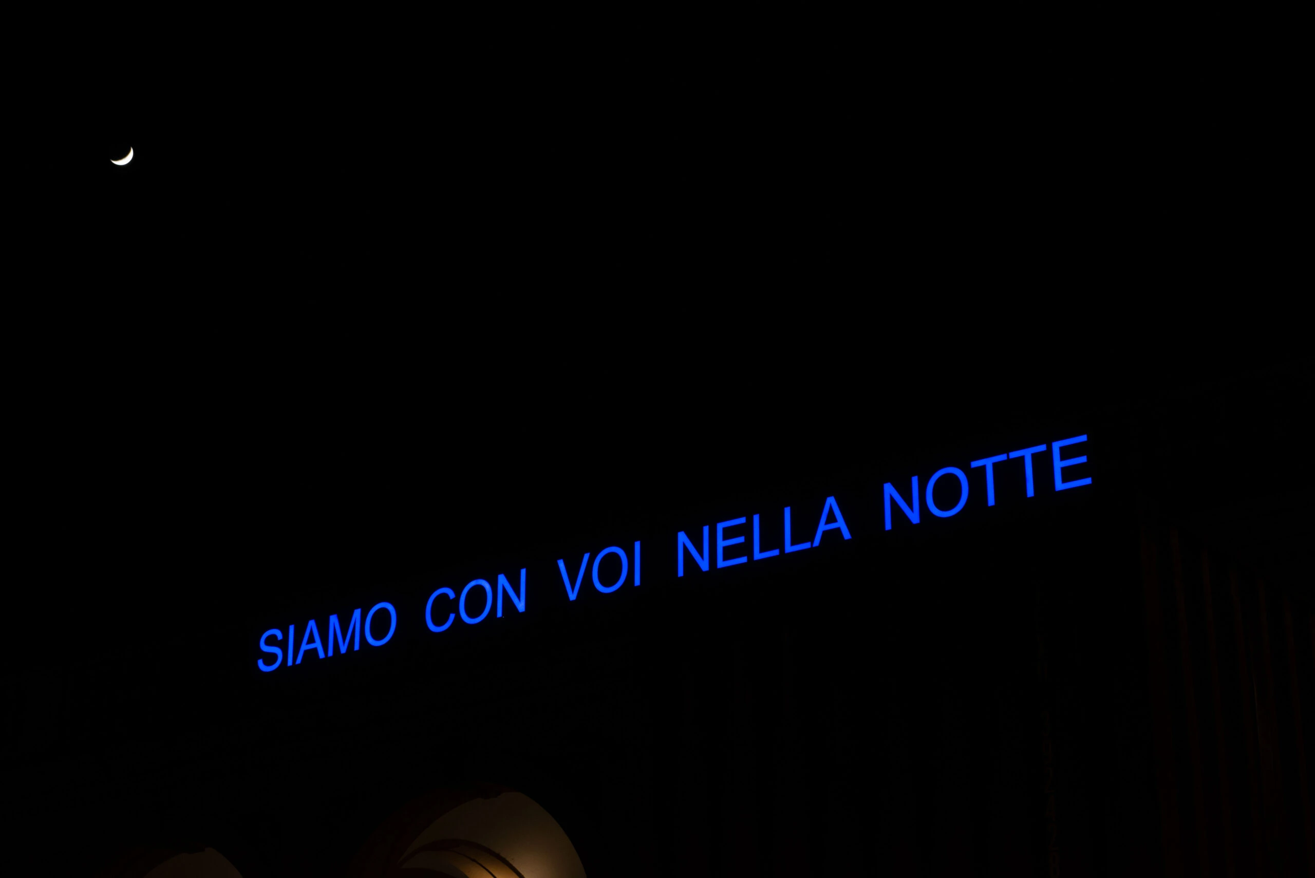 Siamo con voi nella notte (We are with you in the night)